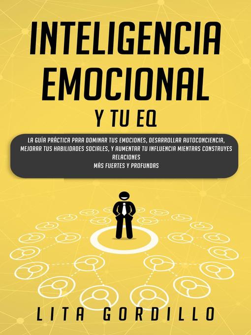 Title details for Inteligencia Emocional y tu EQ by LITA GORDILLO - Available